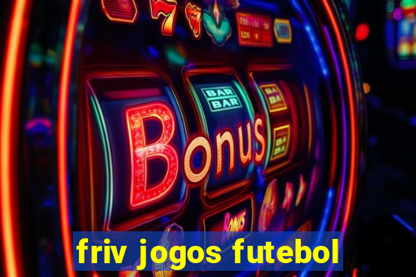 friv jogos futebol